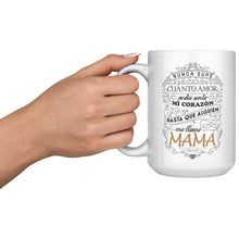 Load image into Gallery viewer, Dia de las Madres Taza de Cafe - Mother&#39;s day Mug in Spanish Mama