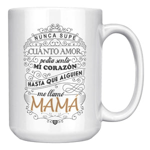 Dia de las Madres Taza de Cafe - Mother's day Mug in Spanish Mama