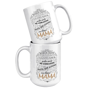 Dia de las Madres Taza de Cafe - Mother's day Mug in Spanish Mama