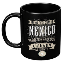 Load image into Gallery viewer, Yo no Pedi ser de Mexico Multisize Black Coffee Mug Taza de cafe en Negro