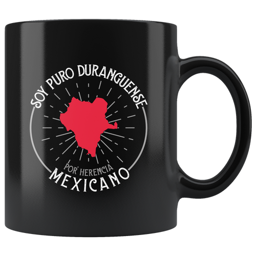 Soy puro Duranguense, Mexicano por Herencia Black Coffee Mug Durango Mexico