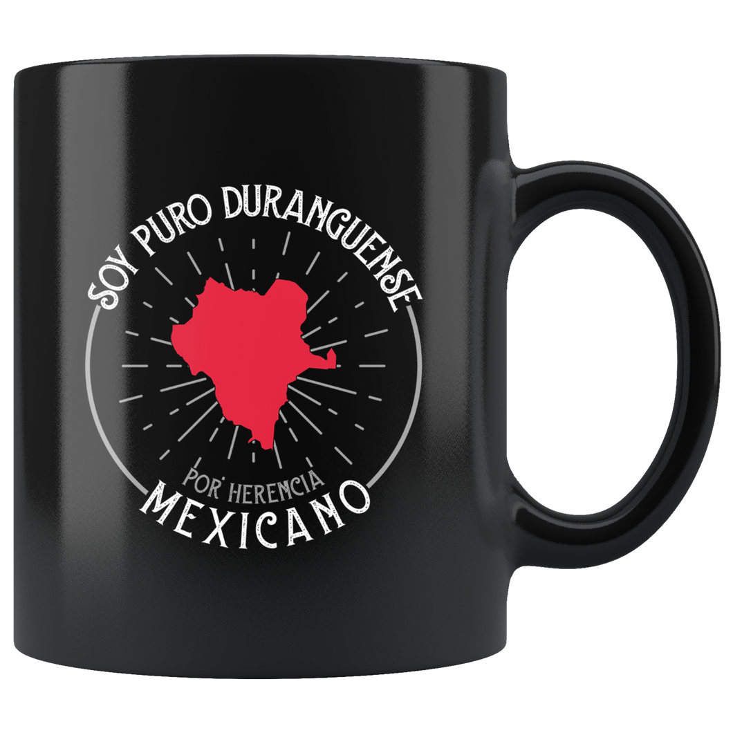 Soy puro Duranguense, Mexicano por Herencia Black Coffee Mug Durango Mexico