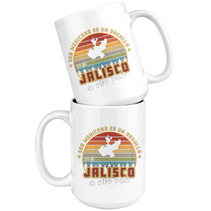 Ser Mexicano es un orgullo ser de Jalisco es otro pedo Coffee mug