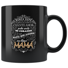 Load image into Gallery viewer, Regalo de Amor Para Mama Taza de Cafe Para dia de las Madres Black Coffee Mug 11oz