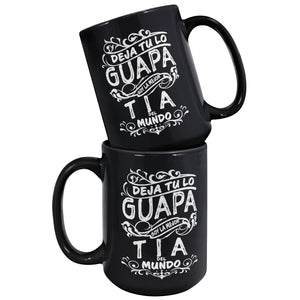 Deja tu lo Guapa soy la Mejor Tia del Mundo Taza de Cafe Black Coffee Mug Multisize