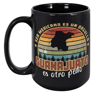 Ser Mexicano Es Un Orgullo ser de Guanajuato Es Otro Pedo Multisize Multicolor Coffee Mug