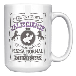 Soy una Mama Jalisciense Como Una Mama Normal Jalisco - White multisize mug