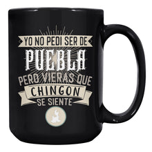 Load image into Gallery viewer, Yo no pedi ser de Puebla Multisize Black Mug
