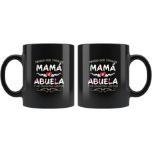 Load image into Gallery viewer, Tengo Dos Títulos Abuela y Mama Taza de Cafe Para dia de las Madres Black Coffee Mug 11oz
