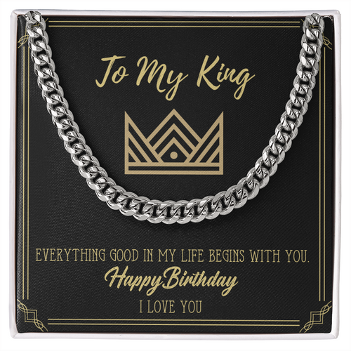 To My King Birthday Gift Cuban Chain Necklace for Him Boyfriend Husband Present