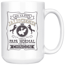 Load image into Gallery viewer, Soy un Papa Jalisciense Com Un Papa Normal pero Mas Chingon Coffee Mug