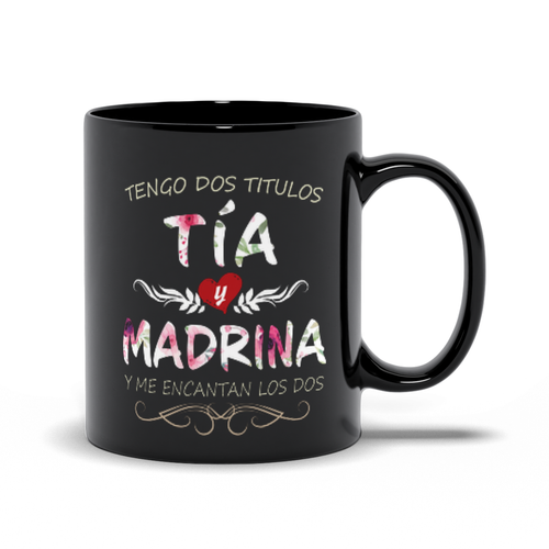 Tengo dos Titulos Tia y Madrina Taza de Cafe para Dia de Madres