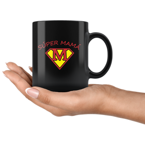 Super Mama Taza de Cafe Para dia de las Madres Black Coffee Mug 11oz