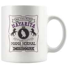 Load image into Gallery viewer, Soy Una Mama Nayarita Como Una Mama Normal Pero Mas Chingona Nayarit Mexico Mug Taza Regalo Gift Spanish Madre