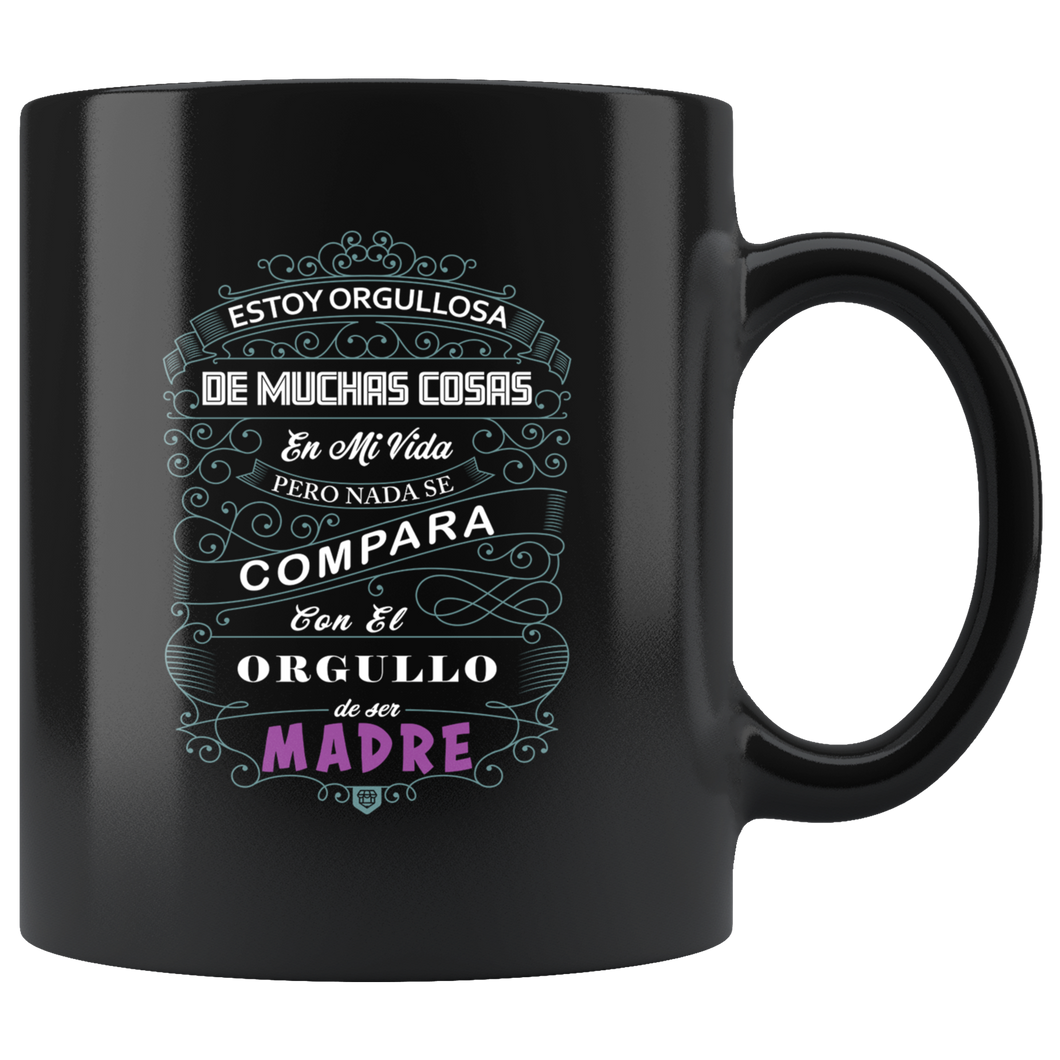 Orgullosa de Ser Mama Taza de Cafe Para dia de las Madres Black Coffee Mug 11oz