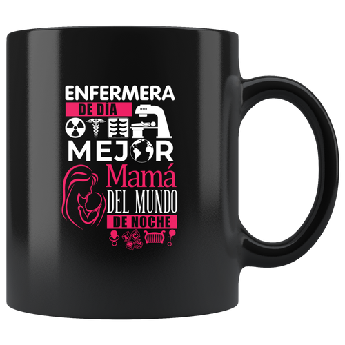Enfermera y Mejor Mama del Mundo Taza de Cafe Black Coffee Mug 11oz