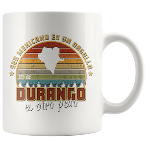 Ser Mexicano Es Us Orgullo ser de Durango es Otro Pedo Taza Coffee Mug Mexico