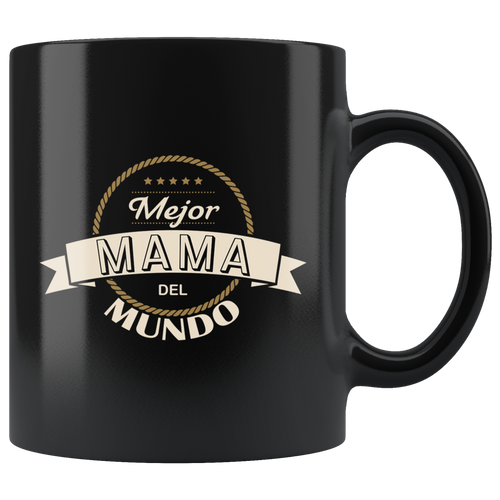 Mejor Mama del Mundo Taza de Cafe Para dia de las Madres Black Coffee Mug 11oz