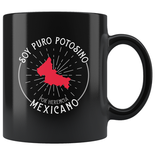 Soy puro Potosino Mexicano por Herencia 11oz Black Mug