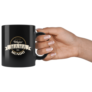 Mejor Mama del Mundo Taza de Cafe Para dia de las Madres Black Coffee Mug 11oz