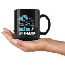 Load image into Gallery viewer, Mi Hija Favorita es Enfermera Father&#39;s or Mother&#39;s day gift in Spanish Coffee Mug Taza de Cafe