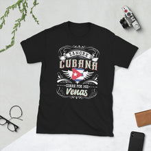 Load image into Gallery viewer, Camiseta de Cuba Sangre Cubana Corre Por Mis Venas Short-Sleeve Unisex T-Shirt Para Cubanos