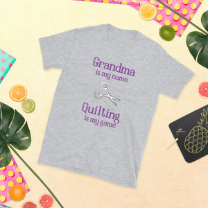 Grandma is my Name Quilting is my Game Short-Sleeve Unisex T-Shirt