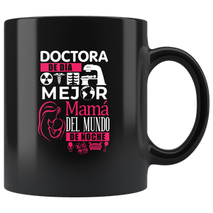 Doctora y Mejor Mama del Mundo Taza de Cafe Black Coffee Mug 11oz