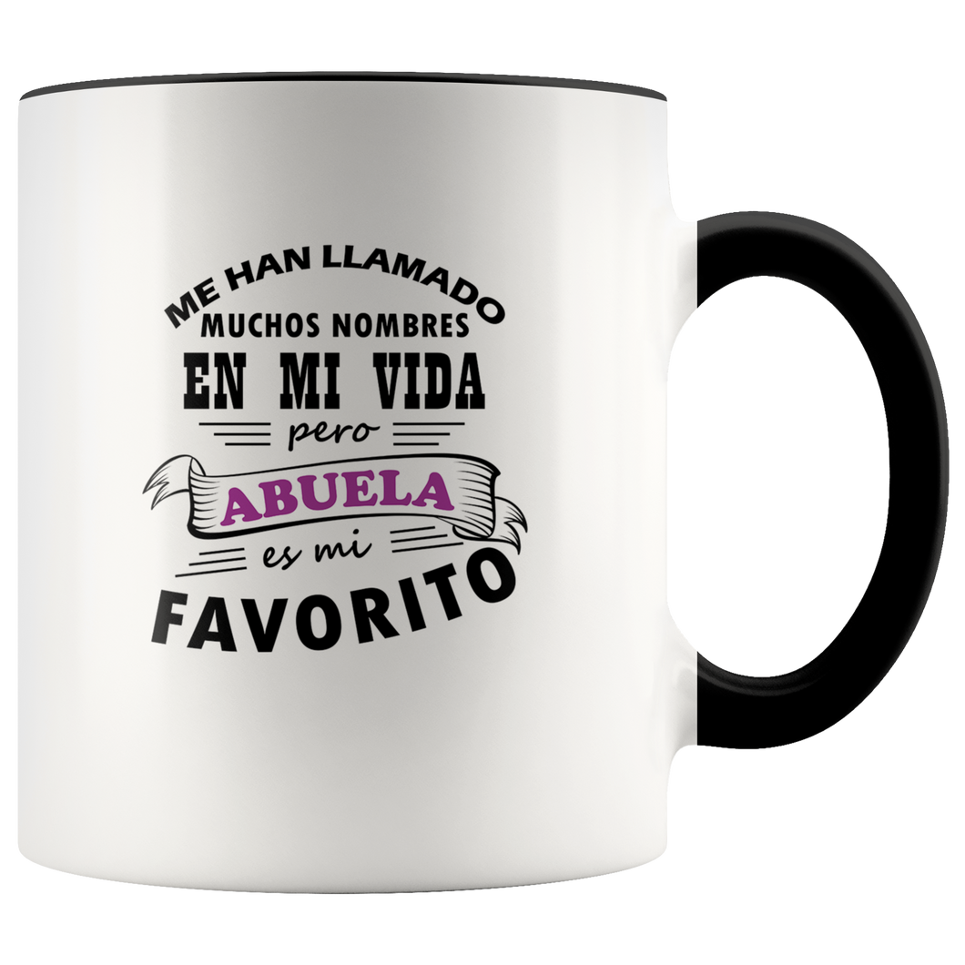 Abuela es mi Nombre Favorito Taza de Cafe Para dia de las Madres Coffee Mug 11oz