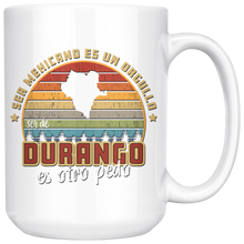 Load image into Gallery viewer, Ser Mexicano Es Us Orgullo ser de Durango es Otro Pedo Taza Coffee Mug Mexico